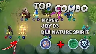 Top Combo Hyper Joy B3 Biji Nature Spirit + Assassin + Austus Skill 2 !! | Magic Chess