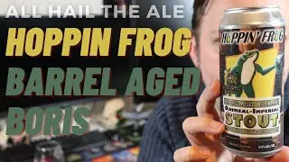 What's REALLY Going On With HOPPIN FROG Barrel Aged Boris?