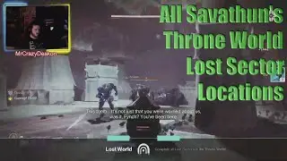 Destiny 2 All Savathun's Throne World Lost Sector Locations And Completing Them