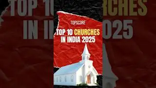 #Top10Churches #ChurchesInIndia #BeautifulChurches #church #trending #religion #india #shorts