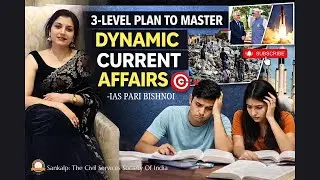 Master Current Affairs Like a Topper | Simple Strategy for UPSC 2026 🎯| IAS Pari Bishnoi