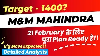 M&M Share Detailed Technical Analysis || 21 February, Tuesday तैयार रहना! M&M Stock Update Tomorrow