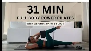 31 MIN FULL BODY POWER PILATES | At Home Full Body Workout w/ Band, Weights, Block | At Home Workout