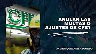 ⚡ Multas y Ajustes de Facturación de CFE: Todo lo que Debes Saber | Javier Quezada Abogado