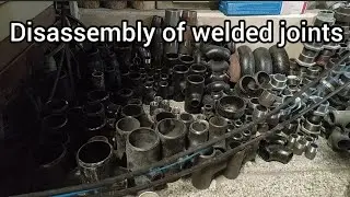 Disassembly of welded joints👌👌