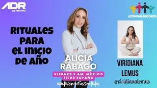 Rituales para inicio de año con Alicia Rábago y Viridiana Lemus 📱