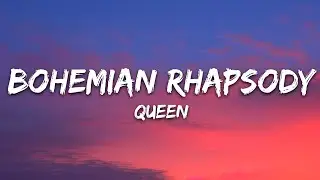 Queen - Bohemian Rhapsody (Lyrics)