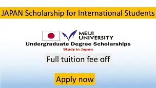 Japan Meiji University undergraduate Scholarship 2022 | Japan Scholarship for international Students