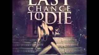 Last Chance To Die - Suicide Party (METALCORE)