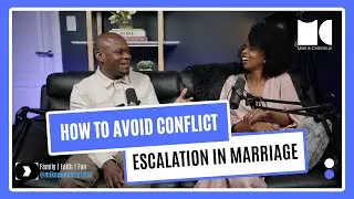 How To Avoid Conflict Escalation In Marriage | Relationship Wisdom | Mike & Christelle Matumaini