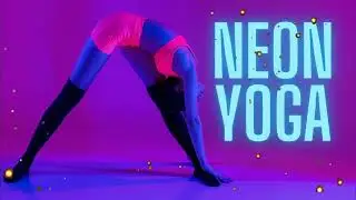 Neon Yoga: Serenity Chill Meditation Vibes & Relaxing Flow Music 🎶✨🧘&zwj;♀️