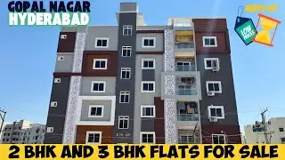 Ready to move flats in Gopal Nagar | brand new flats for sale in Hyderabad | 2 BHK & 3 BHK available