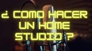 C&oacute;mo HACER UN HOME STUDIO BARATO | Estudio Casero F&aacute;cil | Kit B&Aacute;SICO.