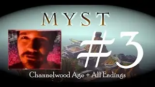 Myst: Masterpiece Edition #3: Channelwood Age + All Endings