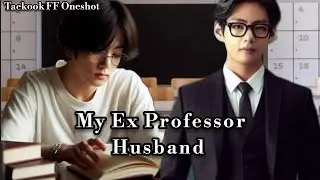 My Ex Professor Husband