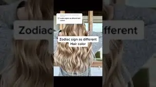 zodiac signs hair colors pt.1
