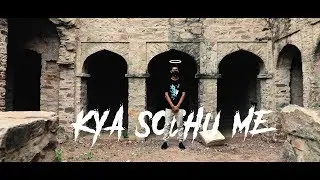 KYA SOCHU ME - SAMEER ATEEQ | PROD. BY JUSTIRIZER