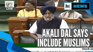 Citizenship debate: BJP ally Akali Dal backs bill, but says include Muslims