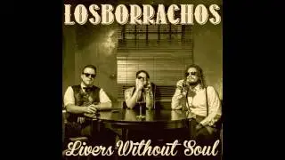 LosBorrachos - St. James Infirmary