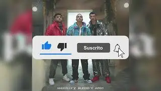 Parcera - Maxiolly , Blessd , Adso Alejandro