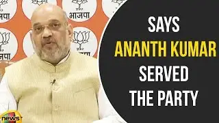 Amit Shah Says Ananth Kumar served the Party and the Nation with Unparalleled zeal | Mango News