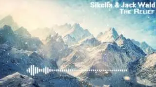 Sikelia x Jack Wald - The Relief
