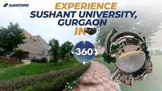 Sushant University, Gurugram | 360&deg; Campus Tour | Sunstone