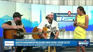 Austin Bohannon plays his new single 'Good Guys' live on TVL