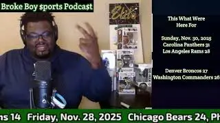 Broke Boy Sports Podcast Episode 225: NFL Week 13 Reactions 2025-2026