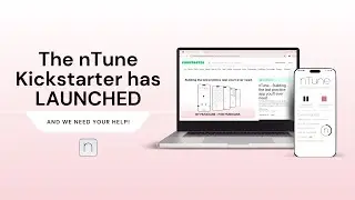 nTune Kickstarter - Building the Last Music Practice App You'll Ever Need