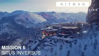 Hitman: World of Assassination | Кампания | Миссия 6 | Уровень сложности &laquo;Профессионал&raquo;