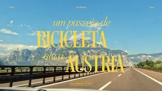 Um passeio de bicicleta até a Áustria