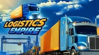 Logistics Empire: Truck Manager | iOS | Global Launch Gameplay 