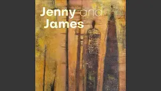Jenny and James