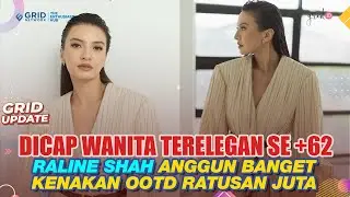 Kenakan OOTD Ratusan Juta, Raline Shah Dicap Sebagai Wanita Paling Elegan Se-Indonesia