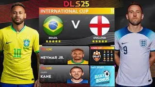 DLS 25 | Brazil VS England | International Cup | Dream League Soccer 2025 Gameplay