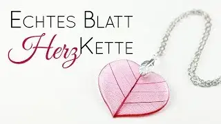 Herz Blatt Resin Kette | Schmuck Anleitung ohne Form | Valentinstag Gie&szlig;harz DIY | Skelettblatt Idee