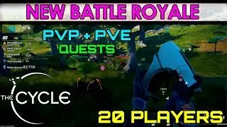 THE CYCLE - NEW BATTLE ROYALE FPS GAME - PvPvE & Contracts.
