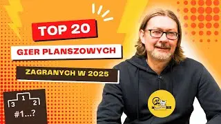 Moje TOP 20 gier planszowych 2025