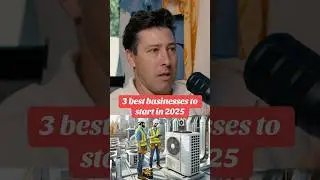 The 3 best businesses to start in 2025! #makingmoney #entrepreneur #business
