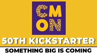 Revealing CMON's 50th Kickstarter