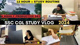 SSC CGL 2024 Study Vlog | An honest day in life of an SSC aspirant | 12 Hour + Routine #ssc #ssccgl
