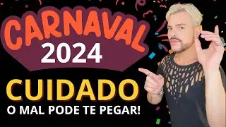CARNAVAL 2024: VOCÊ e SUA CASA PROTEGIDOS contra INFLUÊNCIAS NEGATIVAS e ESPIRITUAIS/ LUIZ NETTO