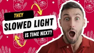 Scientists Slowed Down Light to 38 MPH &mdash; Did They Just Pause Time?