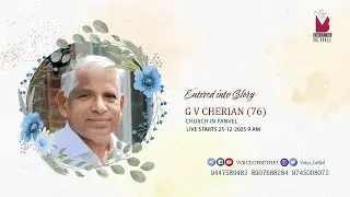 G V CHERIAN (76) CHURCH IN PANVEL . FUNERAL MEETING  LIVE FROM KOLLAM,KERALA
