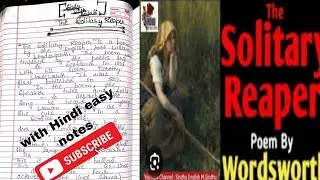 The Solitary Reaper -by William Wordsworth/Summary/Theme/in Hindi explanation with handwriting notes
