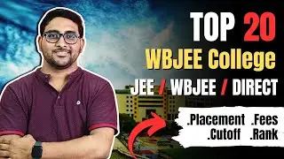 Top 20 WBJEE College 2025 | Jee Mains , Wbjee Result , Direct Admission | Placement, Fees , Cutoff