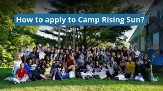 How to apply to Camp Rising Sun or The Ethical Leadership Experience?