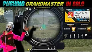 Road To Grandmaster Season 23 | Solo Grandmaster Gameplay | Solo Grandmaster Push | Hindi |