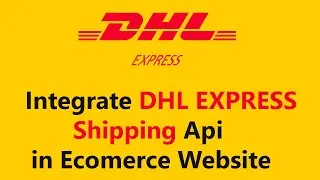 DHL Express Shipping api integrate in php in hindi and urdu || Shipping api in ecommerce || shipping